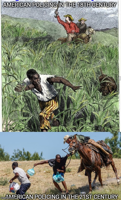 Still waiting for the 'good apples' | AMERICAN POLICING IN THE 18TH CENTURY; AMERICAN POLICING IN THE 21ST CENTURY | image tagged in police,black lives matter,racism,white supremacy | made w/ Imgflip meme maker