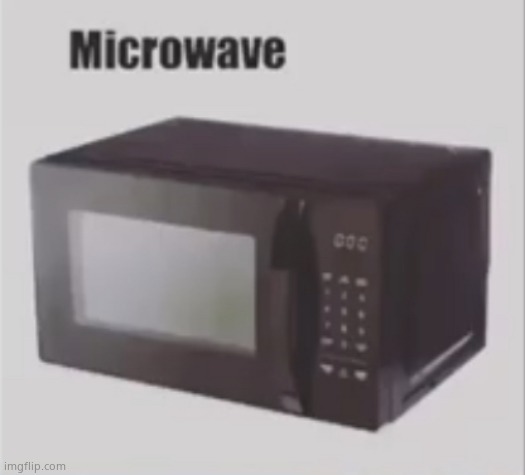 Microwave | image tagged in microwave | made w/ Imgflip meme maker