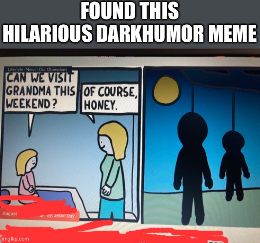 FOUND THIS HILARIOUS DARKHUMOR MEME | made w/ Imgflip meme maker