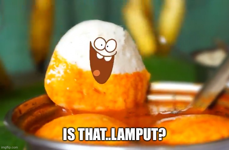 IS THAT..LAMPUT? | made w/ Imgflip meme maker