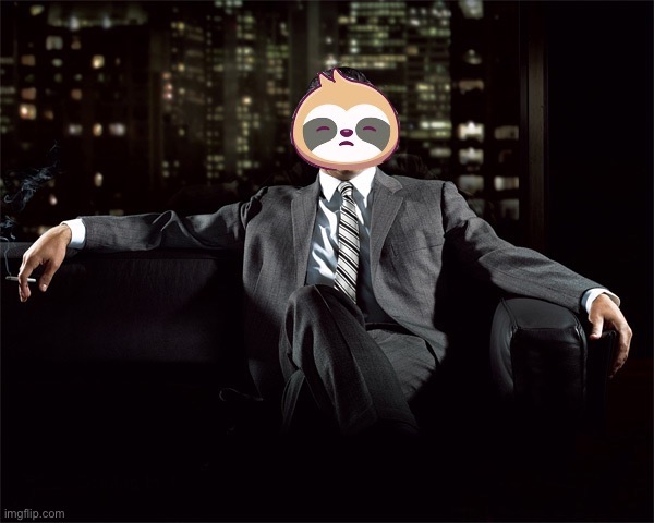 Sloth mad men | image tagged in sloth mad men | made w/ Imgflip meme maker