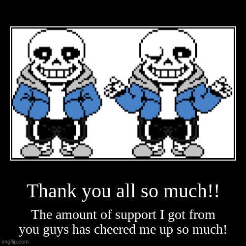 Thank you | image tagged in funny,demotivationals | made w/ Imgflip demotivational maker