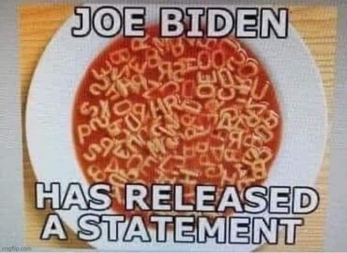 "Today we must wujja wobble miff." --Joe Biden | image tagged in joe biden,democrats | made w/ Imgflip meme maker