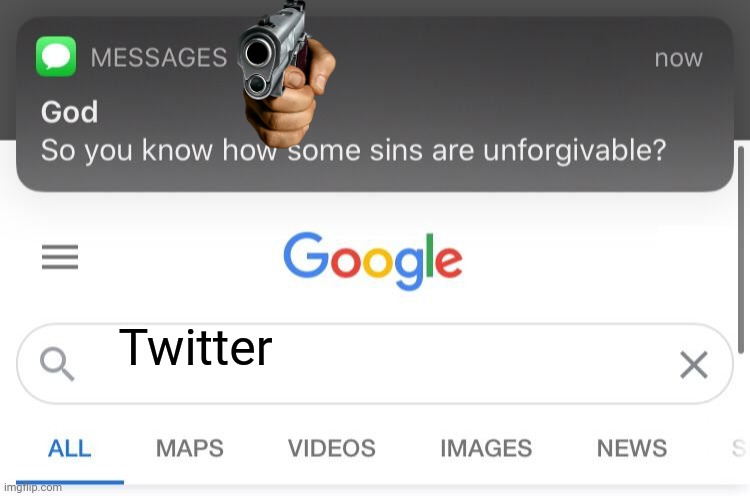 Boycott it now! | Twitter | image tagged in so you know how some sins are unforgivable | made w/ Imgflip meme maker