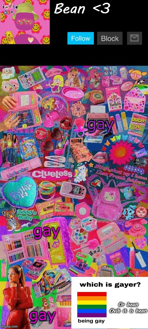 Beans Indie temp (thanks yatchi) | gay; gay; gay | image tagged in beans indie temp thanks yatchi | made w/ Imgflip meme maker