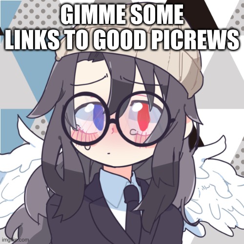 lol | GIMME SOME LINKS TO GOOD PICREWS | image tagged in mafia fallen | made w/ Imgflip meme maker