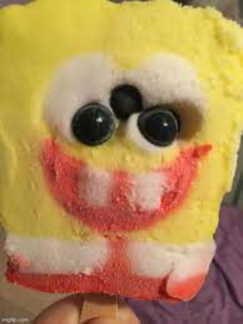 GUYS HES REAL AND TAKING THE FORM OF A SPONGEBOB POPSICLE - Imgflip