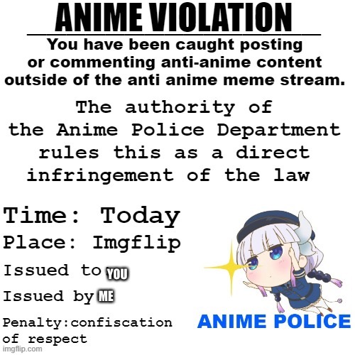 Official Anime Violation | YOU ME | image tagged in official anime violation | made w/ Imgflip meme maker