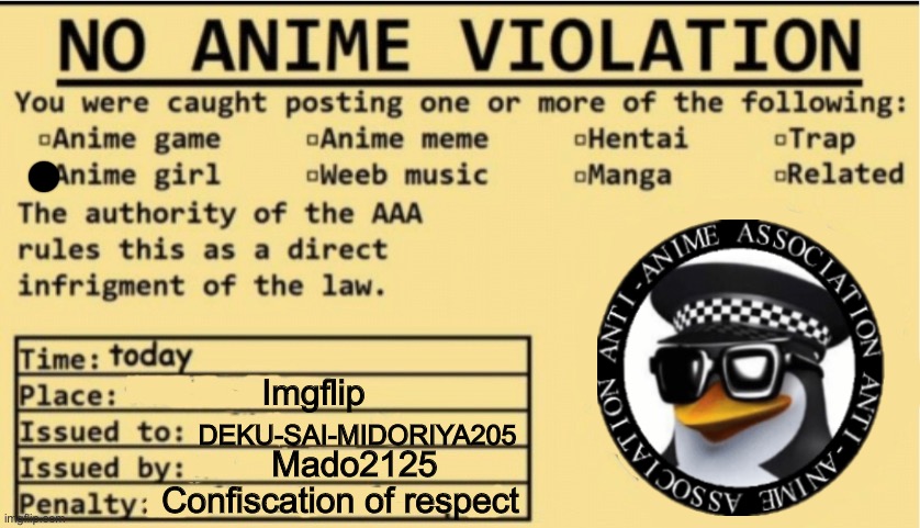 NO ANIME ALLOWED | Imgflip DEKU-SAI-MIDORIYA205 Mado2125 Confiscation of respect | image tagged in no anime allowed | made w/ Imgflip meme maker