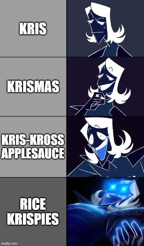 Here you go. | KRIS; KRISMAS; KRIS-KROSS APPLESAUCE; RICE KRISPIES | image tagged in rouxls kaard | made w/ Imgflip meme maker