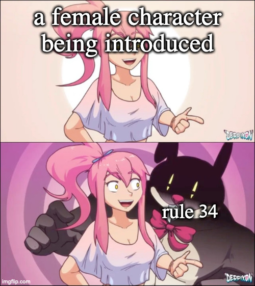 a female character being introduced; rule 34 | made w/ Imgflip meme maker