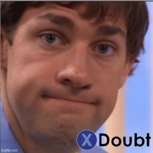 x doubt jim halpert | image tagged in x doubt jim halpert | made w/ Imgflip meme maker