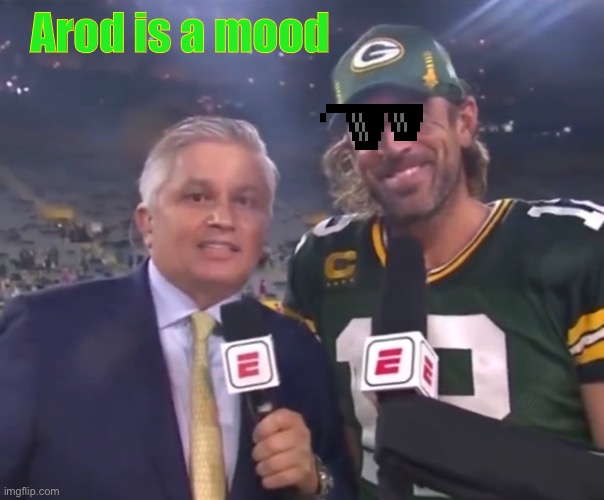 Arod mood | Arod is a mood | image tagged in goat | made w/ Imgflip meme maker