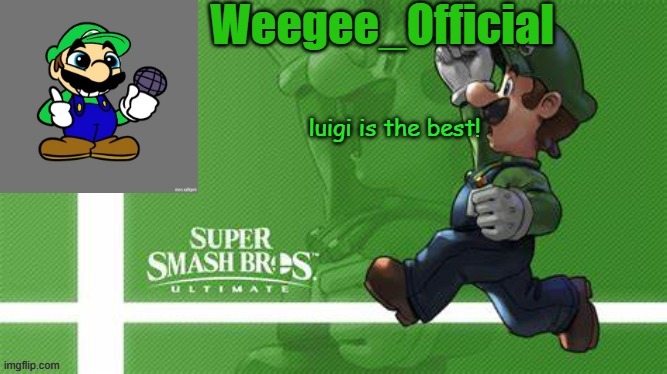 Weegee_Official Temp | image tagged in weegee_official temp | made w/ Imgflip meme maker