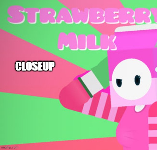 CLOSEUP | made w/ Imgflip meme maker
