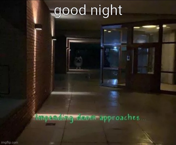 night gamers | good night | made w/ Imgflip meme maker