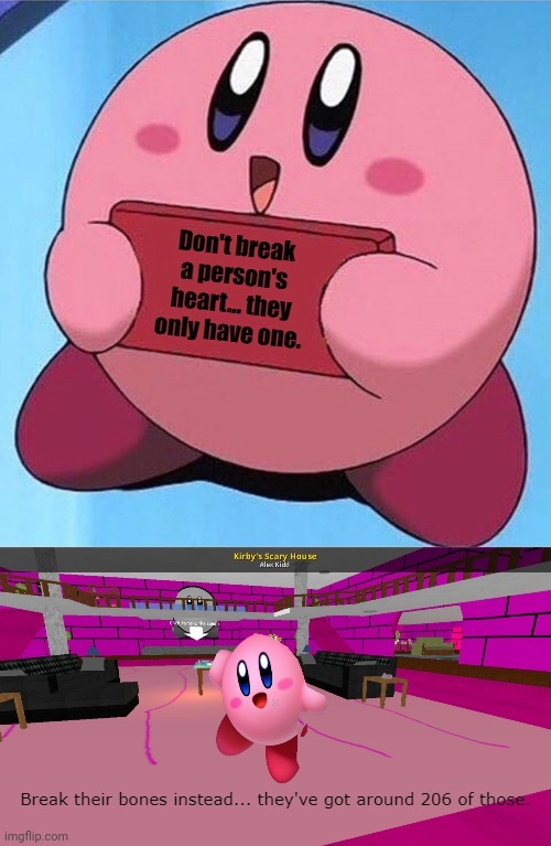 Kirby has found a way | image tagged in bones | made w/ Imgflip meme maker