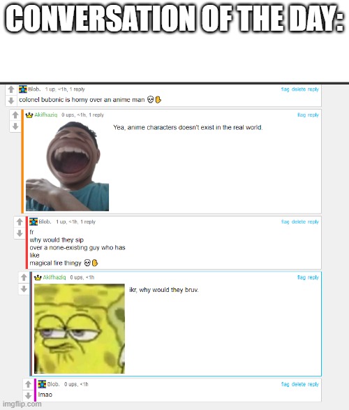 CONVERSATION OF THE DAY: | made w/ Imgflip meme maker