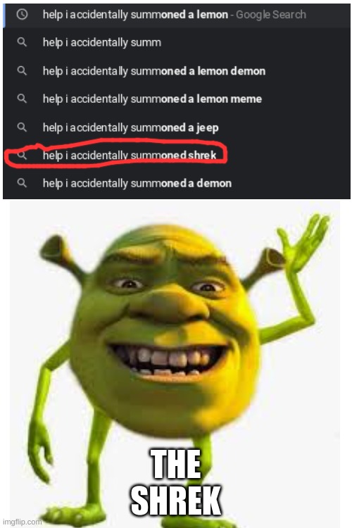 Wait what | THE SHREK | image tagged in blank white template,shrek,help i accidentally,funny memes,memes,fun | made w/ Imgflip meme maker