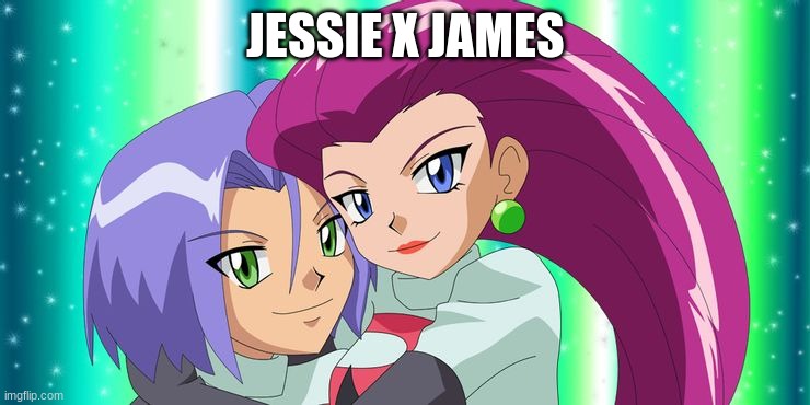 YESsssSSSEEEEEeeEEeeEEEeEEe | JESSIE X JAMES | image tagged in pokeship,pokemon,team rocket,jessie x james,yusssss | made w/ Imgflip meme maker
