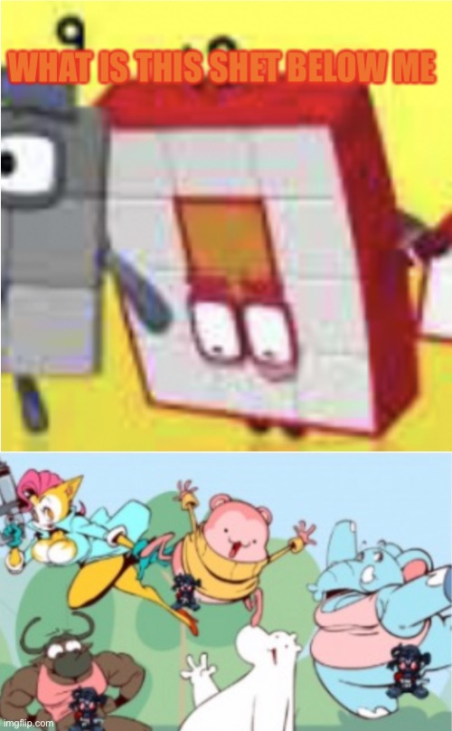 Peepoodo is gay | image tagged in what is this shet below me,peepoodo and the super f friends,numberblocks | made w/ Imgflip meme maker