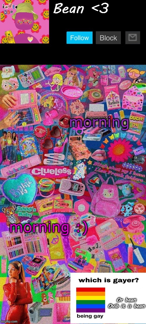 Beans Indie temp (thanks yatchi) | morning; morning :) | image tagged in beans indie temp thanks yatchi | made w/ Imgflip meme maker