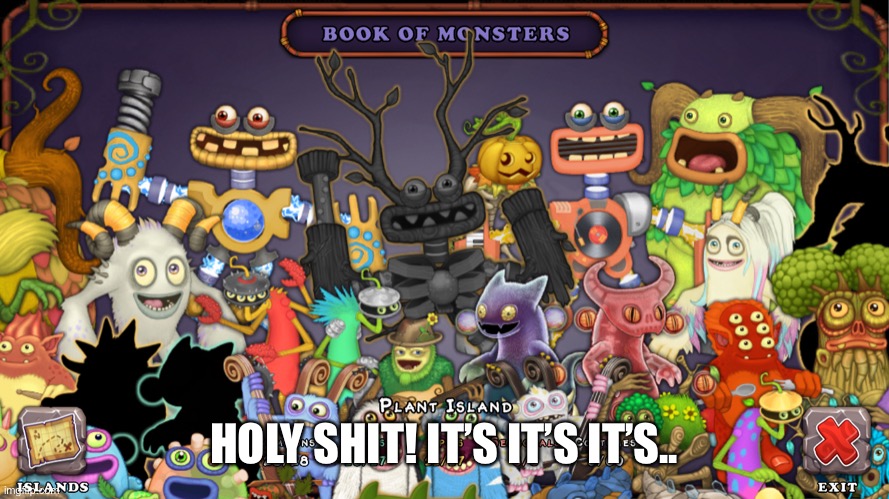 HOLY SHIT! IT’S IT’S IT’S.. | made w/ Imgflip meme maker