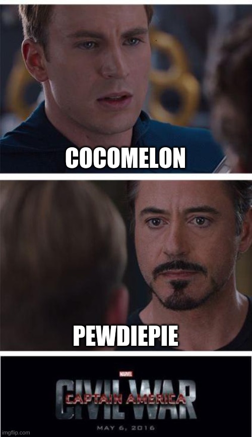 Marvel Civil War 1 | COCOMELON; PEWDIEPIE | image tagged in memes,marvel civil war 1 | made w/ Imgflip meme maker