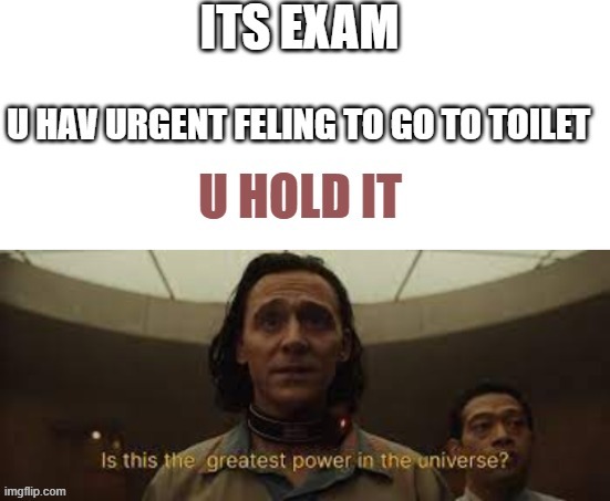 greatest power | image tagged in funny,memes,loki,power | made w/ Imgflip meme maker