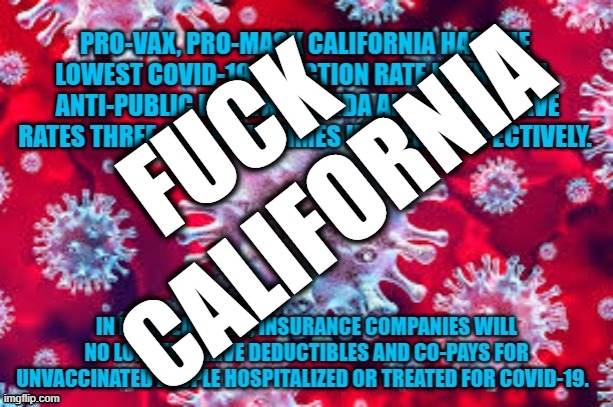 FUCK CALIFORNIA | made w/ Imgflip meme maker