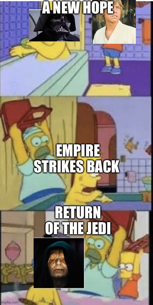 Star Wars original trilogy in a nutshell | A NEW HOPE; EMPIRE STRIKES BACK; RETURN OF THE JEDI | image tagged in homer revenge three panel,in a nutshell,star wars | made w/ Imgflip meme maker