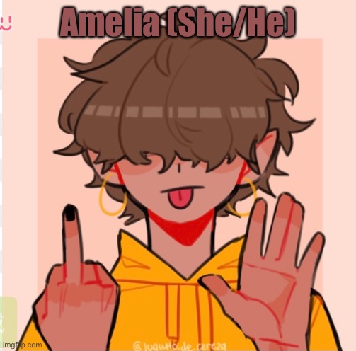 Amelia (She/He) | made w/ Imgflip meme maker