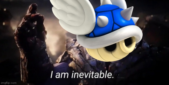 Dread it, Run from it, the blue shell arrives the same | image tagged in meme,blue shell | made w/ Imgflip meme maker