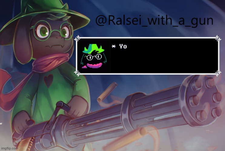 dunno why im using an old temp lmao | image tagged in ralsei_with_a_gun's crappy announcement template | made w/ Imgflip meme maker