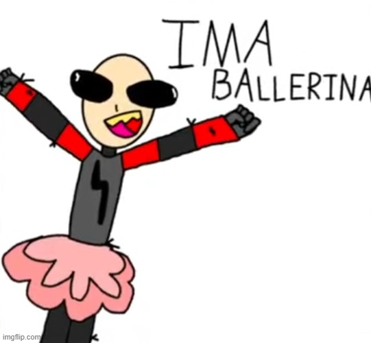 austin the ballerina wants to know your location | image tagged in austin the ballerina wants to know your location | made w/ Imgflip meme maker