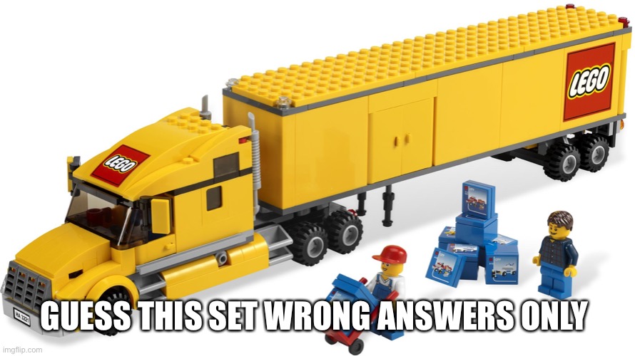 GUESS THIS SET WRONG ANSWERS ONLY | made w/ Imgflip meme maker