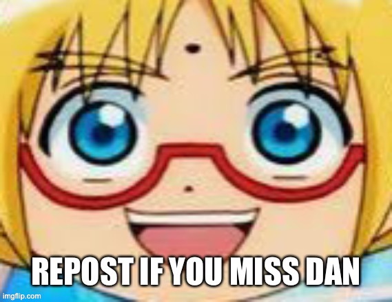 Dan D: | made w/ Imgflip meme maker
