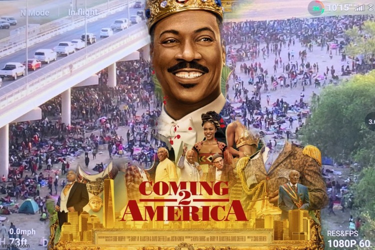 Coming 2 America — “The Invasion” | image tagged in coming 2 america | made w/ Imgflip meme maker