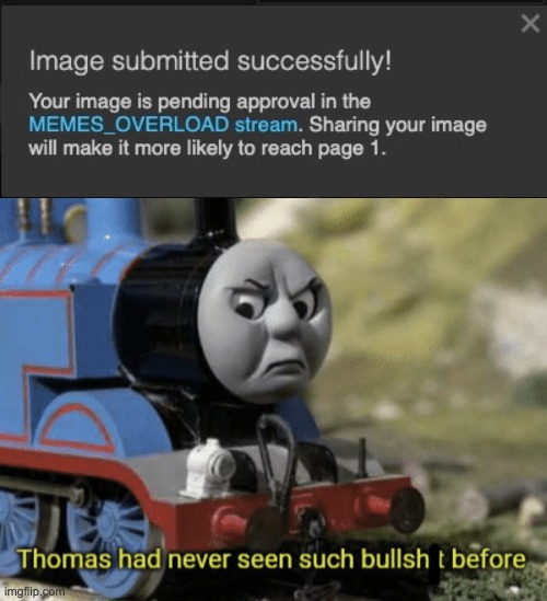 image tagged in thomas had never seen such bullshit before | made w/ Imgflip meme maker