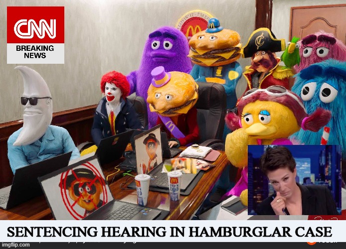 I hope he likes prison food. | SENTENCING HEARING IN HAMBURGLAR CASE | image tagged in mcdonalds,ronald mcdonald,fast food,classic,funny memes | made w/ Imgflip meme maker