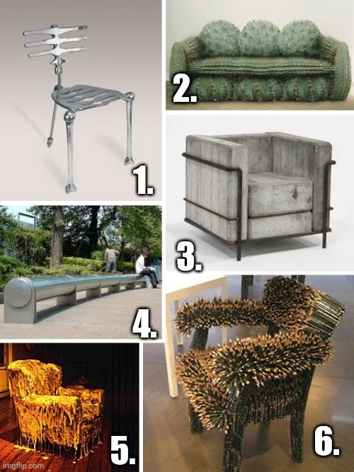 Witch one would you sit on, day 5 | 2. 1. 3. 4. 6. 5. | image tagged in chair | made w/ Imgflip meme maker