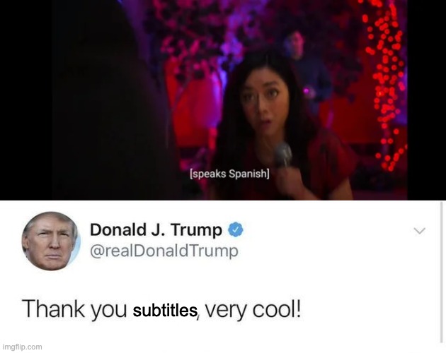 Good to see subtitles doing what they're supposed to | subtitles | image tagged in thank you kanye very cool,memes,unfunny | made w/ Imgflip meme maker