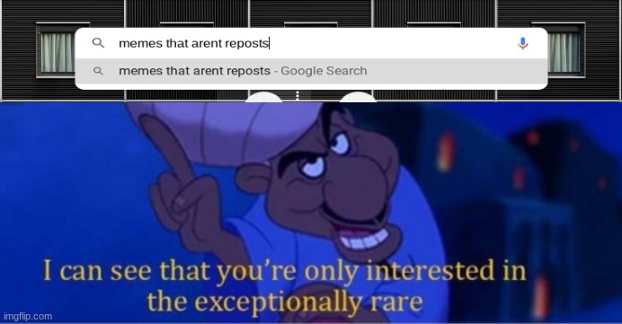 i see you're only interested in the exceptionally rare | image tagged in i see you're only interested in the exceptionally rare | made w/ Imgflip meme maker