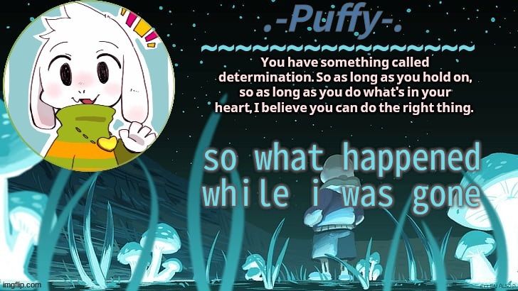 this template thing | so what happened while i was gone | image tagged in this template thing | made w/ Imgflip meme maker