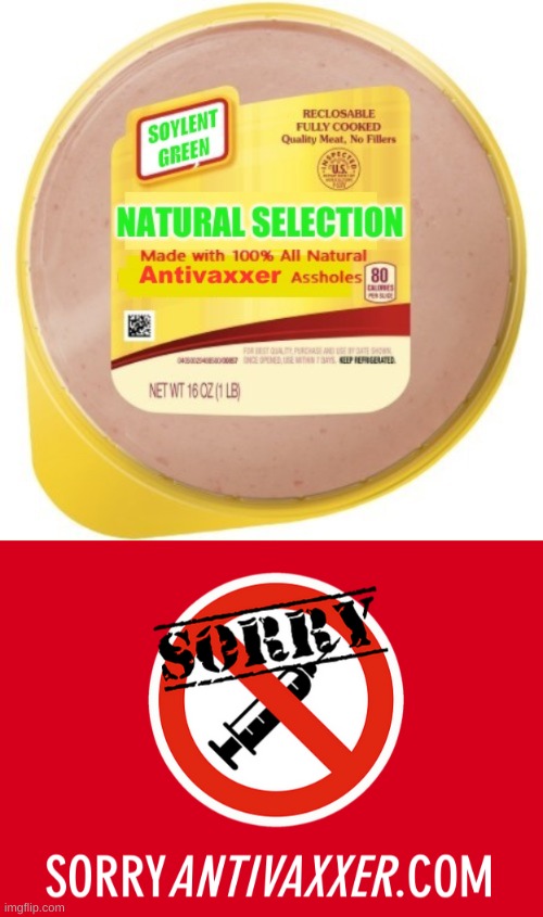 Yum Brands | image tagged in natural selection antivaxxer soylent green bologna,natural selection,antivax,soylent green,covidiots,conservative logic | made w/ Imgflip meme maker