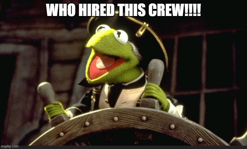 WHO HIRED THIS CREW!!!! | made w/ Imgflip meme maker