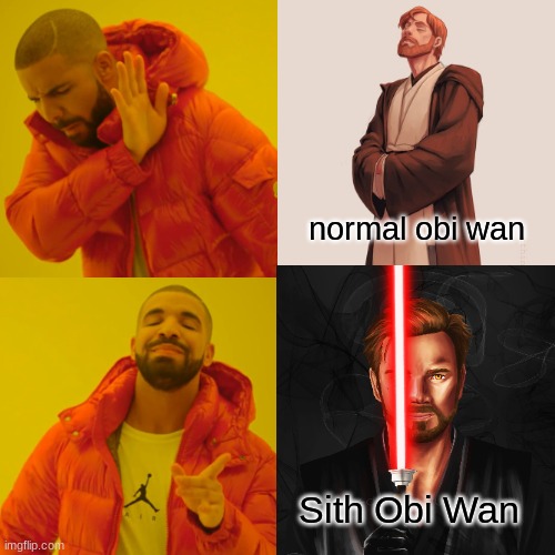 Jedi as Sith | normal obi wan; Sith Obi Wan | image tagged in star wars,obi wan kenobi,sith,jedi | made w/ Imgflip meme maker