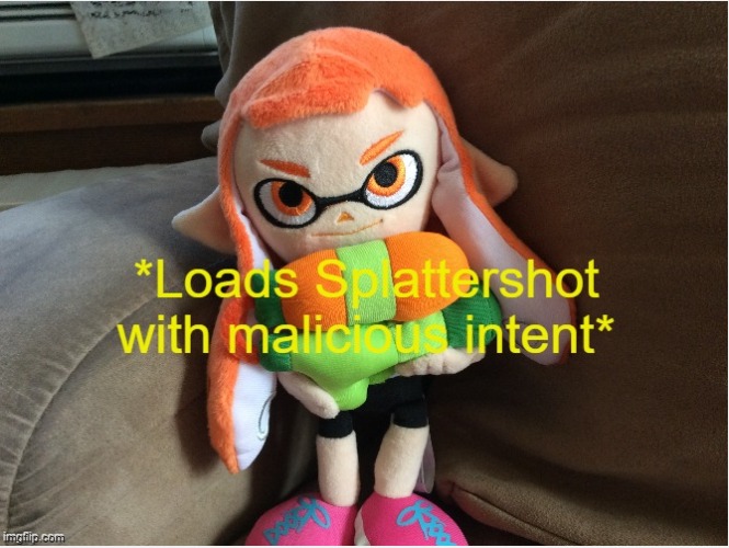 New template! | image tagged in loads splattershot with malicious intent | made w/ Imgflip meme maker