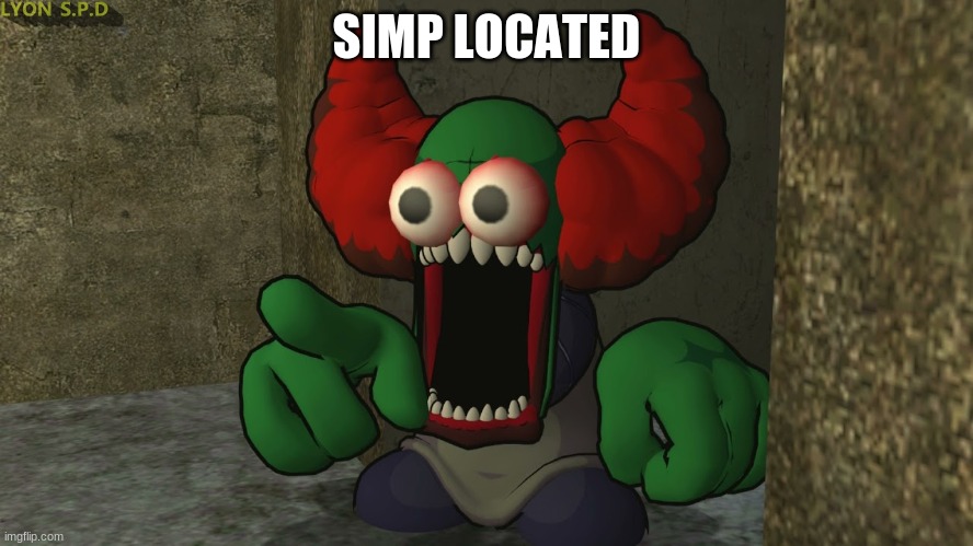 tiky point | SIMP LOCATED | image tagged in tiky point | made w/ Imgflip meme maker
