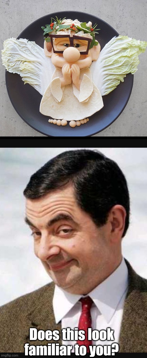 LMAO | Does this look familiar to you? | image tagged in mr bean | made w/ Imgflip meme maker